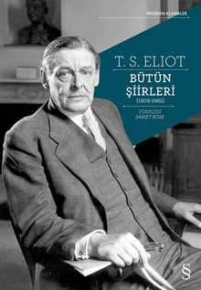 T.S. Eliot Bütün Şiirleri (1909-1962)  
