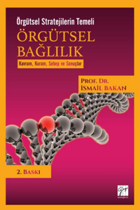 Örgütsel Bağlılık & Kavram, Kuram, Sebep ve Sonuçlar