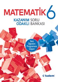 6. Sınıf Matematik Kazanım Odaklı Soru Bankası