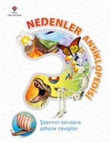 Nedenler Ansiklopedisi & Şaşırtıcı Sorulara Şahane Cevaplar