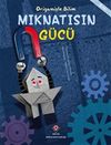 Mıknatısın G&uuml;c&uuml; - Origamiyle Bilim