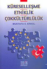 Küreselleşme Etniklik Çok Kültürlülük