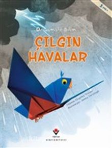 Çılgın Havalar - Origamiyle Bilim - Thomas Kingsley Troupe