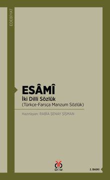 Esami & İki Dilli Sözlük (Türkçe-Farsça Manzum Sözlük)