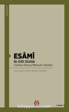 Esami & İki Dilli Sözlük (Türkçe-Farsça Manzum Sözlük) - Bilinmeyen Yazar