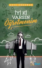 İyi Ki Varsın Öğretmenim