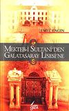 Mekteb-i Sultani'den Galatasaray Lisesi'ne