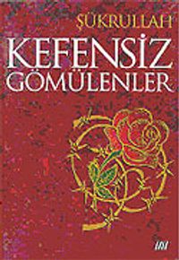 Kefensiz Gömülenler