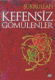 Kefensiz Gömülenler