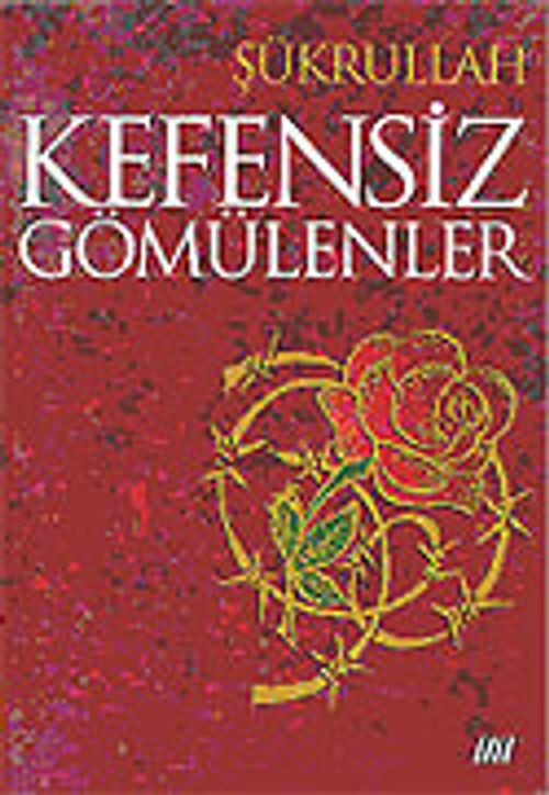 Kefensiz Gömülenler