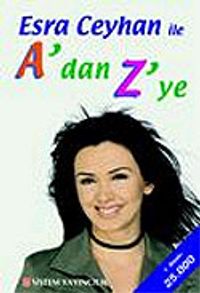 Esra Ceyhan İle A'dan Z'ye