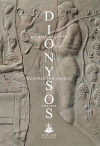 Dionysos & Özgürlüğün Şarkısı