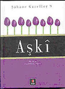Şahane Gazeller 9 / Aşki