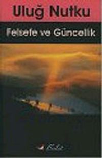 Felsefe ve Güncellik