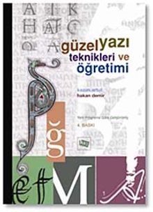 Güzel Yazı Teknikleri ve Öğretimi