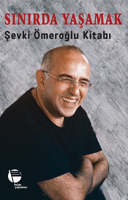 Sınırda Yaşamak & Şevki Ömeroğlu Kitabı
