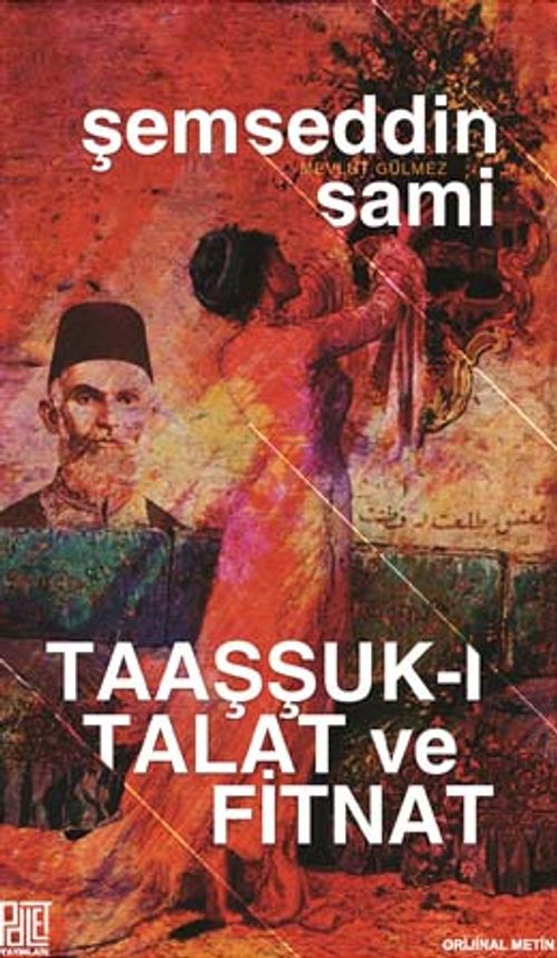 Taaşşuk-ı Talat ve Fitnat (Orijinal Metin)