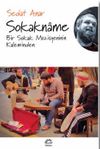Sokakname & Bir Sokak M&uuml;zisyeninin Kaleminden
