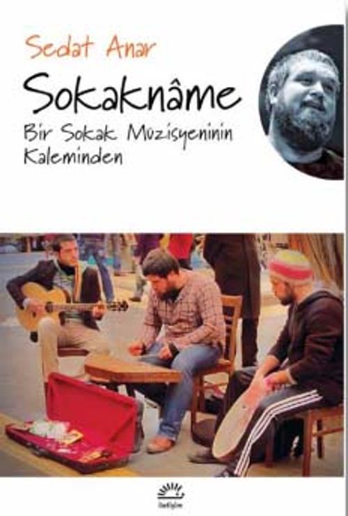Sokakname & Bir Sokak Müzisyeninin Kaleminden