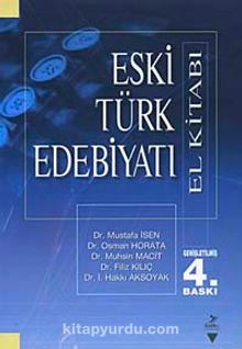 Eski Türk Edebiyatı El Kitabı - Bilinmeyen Yazar