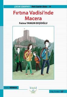Fırtına Vadisi’nde Macera