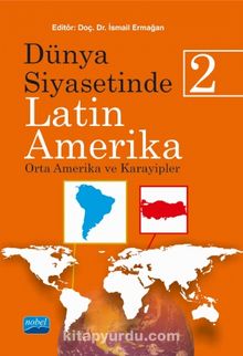 Dünya Siyasetinde Latin Amerika 2 - İsmail Ermağan