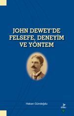 John Dewey'de Felsefe, Deneyim ve Yöntem