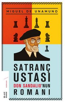 Satranç Ustası Don Sandalıo’nun Romanı - Miguel de Unamuno