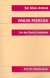Yakın Mercek & T&uuml;rk Şiiri &Uuml;zerine İncelemeler