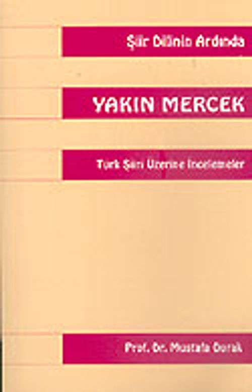 Yakın Mercek & Türk Şiiri Üzerine İncelemeler