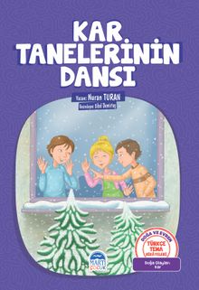 Kar Tanelerinin Dansı / Türkçe Tema Hikayeleri 