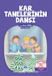 Kar Tanelerinin Dansı / Türkçe Tema Hikayeleri - Nuran Turan