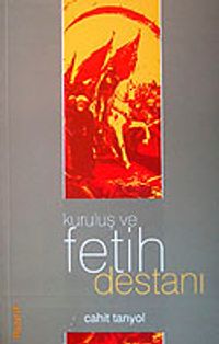 Kuruluş ve Fetih Destanı