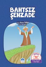 Bahtsız Şehzade / Türkçe Tema Hikayeleri