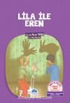 Lila ile Eren / Türkçe Tema Hikayeleri