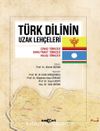 Türk Dilinin Uzak Lehçeleri & Çuvaş Türkçesi, Saha/Yakut Türkçesi, Halaç Türkçe