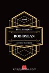 Nobel Konuşması Bob Dylan 2016