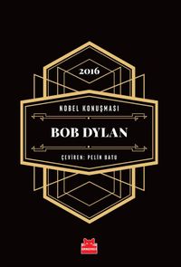 Nobel Konuşması Bob Dylan 2016