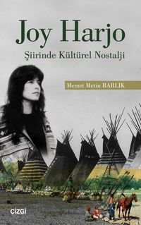 Joy Harjo Şiirinde Kültürel Nostalji