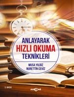 Anlayarak Hızlı Okuma Teknikleri & Daha Hızlı Okuma – Daha İyi Anlama - Daha Kolay Öğrenme