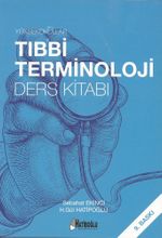 Yüksekokullar Tıbbi Terminoloji Ders Kitabı