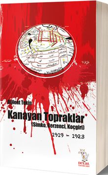 Kanayan Topraklar & Simko, Berzenci, Koçgiri (1919-1923)