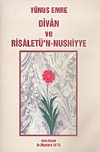 Yunus Emre Divan ve Risaletü'n-Nushiyye