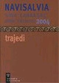 Navisalvia / Trajedi / 2004 Sina Kabaağaç'ı Anma Toplantısı