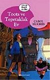 Toots ve Tepetaklak Ev