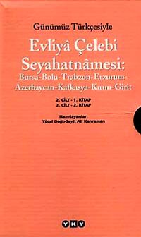 Evliya Çelebi Seyahatnamesi: 2. Cilt (Kutulu 2 Kitap) (Günümüz Türkçesiyle) Bursa-Bolu,Trabzon-Erzurum-Azerbaycan-Kafkasya-Kırım-Girit