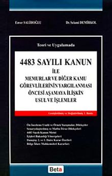 4483 Sayılı Kanun ile Memurlar ve Diğer Görevlilerin Yargılanması Öncesi Aşamaya İlişkin Usul ve İşlemler