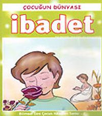 İbadet/Çocuğun Dünyası 2