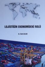 Lojistiğin Ekonomideki Rolü