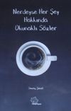 Nerdeyse Her Şey Hakkında Okunaklı S&ouml;zler